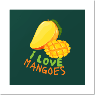 I Love Mangoes! Posters and Art